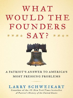 cover image of What Would the Founders Say?